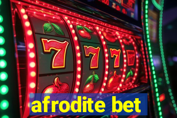 afrodite bet